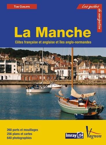 Guide imray - la manche - Tom Cunliffe - Livre