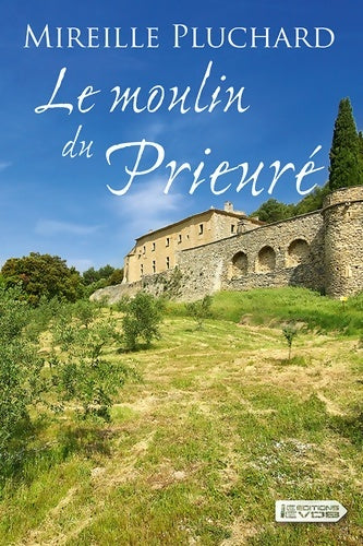 Livrenpoche : Le moulin du prieuré - Mireille Pluchard - Livre