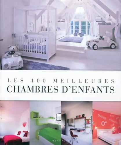 Livrenpoche : Les 100 meilleures chambres d'enfants - Jo Pauwels - Livre