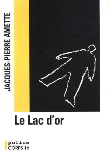 Livrenpoche : Le lac d'or - Jacques-Pierre Amette - Livre