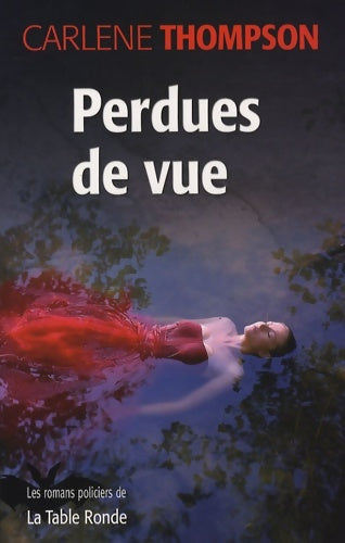 Livrenpoche : Perdues de vue - Carlene Thompson - Livre