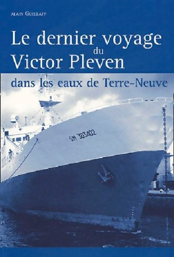 Livrenpoche : Dernier voyage du Victor pleven - Guellaf Alain - Livre