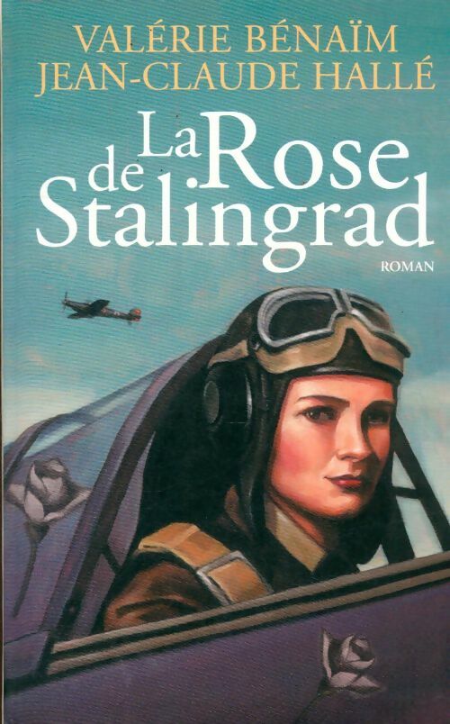 Livrenpoche : La rose de stalingrad - Benhaim Valerie - Livre
