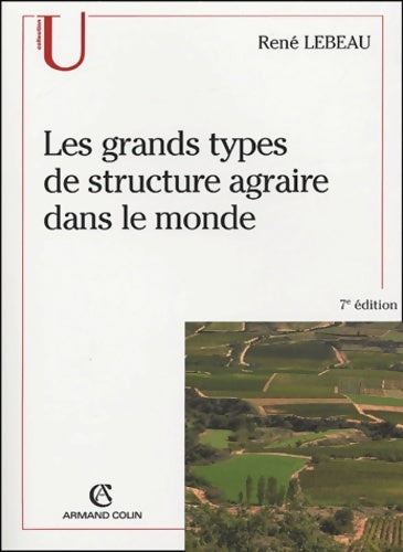 Livrenpoche : Les grands types de structure agraire dans le monde - René Lebeau - Livre