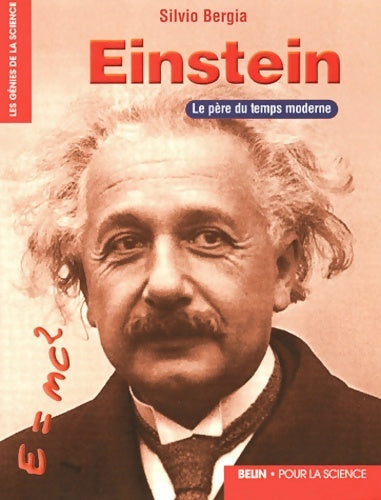 Livrenpoche : Einstein : Le père du temps moderne - Silvio Bergia - Livre