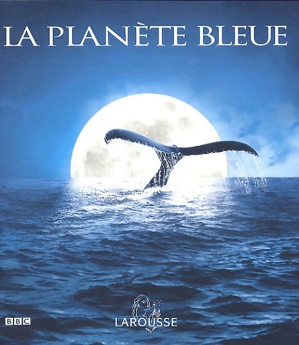 Livrenpoche : La planète bleue au coeur des océans - Andrew Byatt - Livre