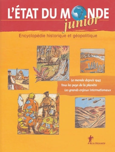 Livrenpoche : L'etat du monde junior : Encyclopédie historique et géopolitique - Daniel Maja - Livre