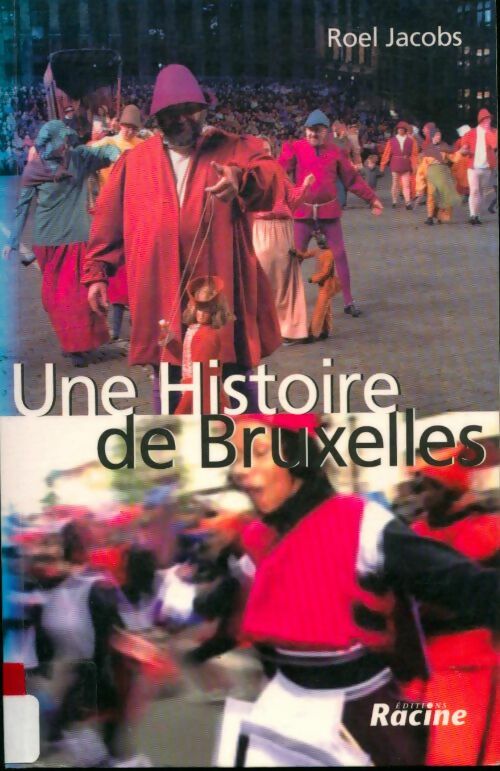 Livrenpoche : Une histoire de Bruxelles - Roel Jacobs - Livre