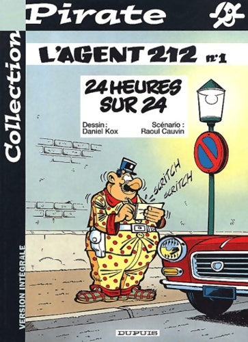 Livrenpoche : L'agent 212 Tome I : 24 heures sur 24 - Raoul Cauvin - Livre