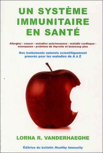 Livrenpoche : Un système immunitaire en santé : Des traitements naturels scientifiquement prouvés pour les maladies de a à  z - L. Vanderhaeghe - Livre