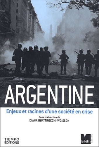 Livrenpoche : Argentine : Enjeux et racines d'une société en crise - Collectif - Livre