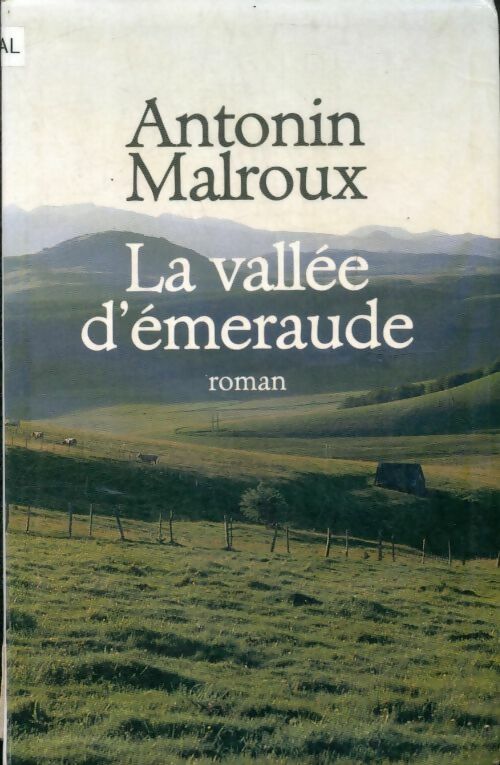 Livrenpoche : La vallée d'émeraude - Antonin Malroux - Livre