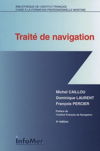 Traité de navigation - Michel Caillou - Livre