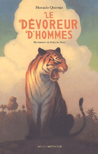 Livrenpoche : Le dévoreur d'hommes - Horacio Quiroga - Livre