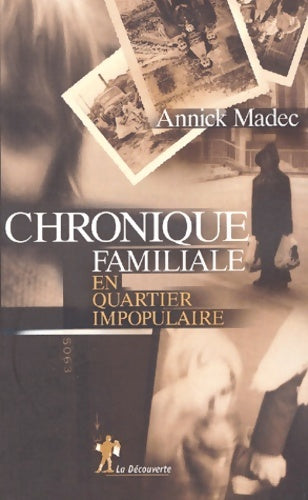 Livrenpoche : Chronique familiale en quartier impopulaire - Annick Madec - Livre
