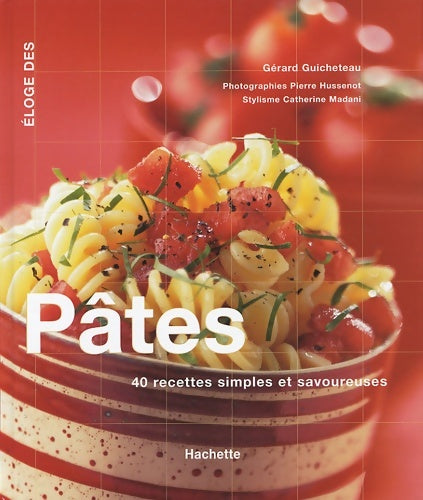 Livrenpoche : Eloge des pates - Gérard Guicheteau - Livre