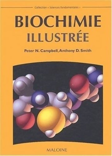 Livrenpoche : Biochimie illustree - Anthony Donald Smith - Livre