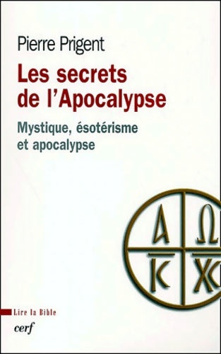 Livrenpoche : Les secrets de l'apocalypse - Pierre Prigent - Livre