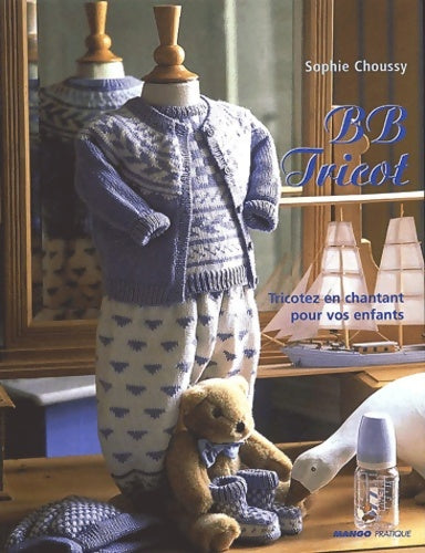 Livrenpoche : Bb tricot - Sophie Choussy - Livre