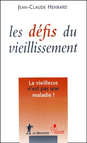 Livrenpoche : Les défis du vieillissement - Jean-Claude Henrard - Livre