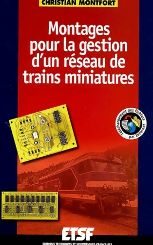 Livrenpoche : Montages pour la gestion d'un réseau de trains miniatures - Christian Montfort - Livre