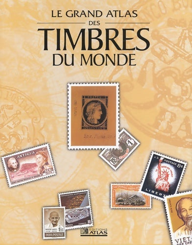 Livrenpoche : Grand atlas des timbres du monde - Collectif - Livre