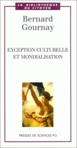 Livrenpoche : Exception culturelle et mondialisation - Bernard Gournay - Livre
