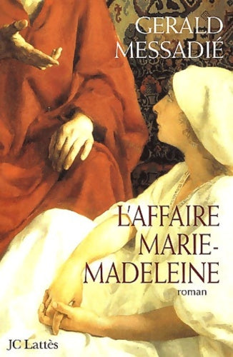 Livrenpoche : L'affaire marie madeleine - Gérald Messadié - Livre