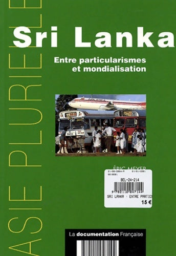 Livrenpoche : Sri lanka. Entre particularismes et mondialisation - Eric Meyer - Livre