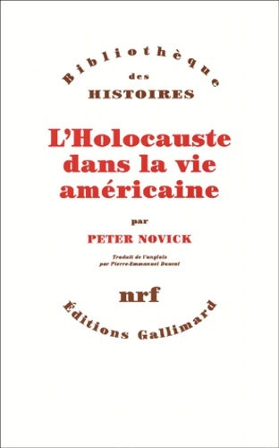 Livrenpoche : L'holocauste dans la vie américaine - Peter Novick - Livre