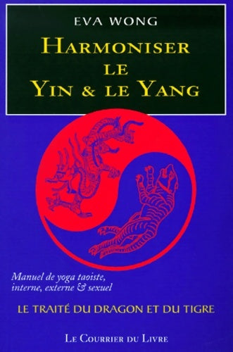 Livrenpoche : Harmoniser le yin et le yang - Eva Wong - Livre