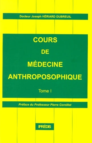 Livrenpoche : Cours de médecine anthroposophique - Heriard - Livre