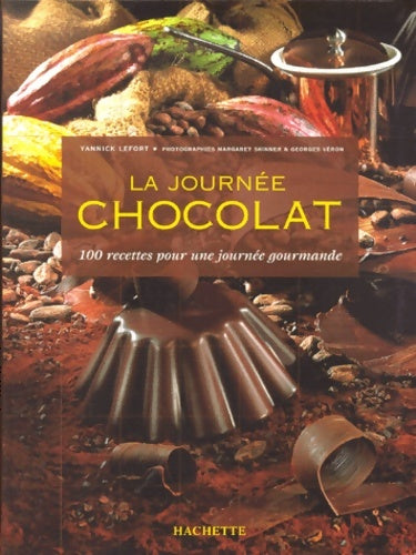 Livrenpoche : La journée chocolat : 100 recettes pour une journée gourmande - Yannick Lefort - Livre