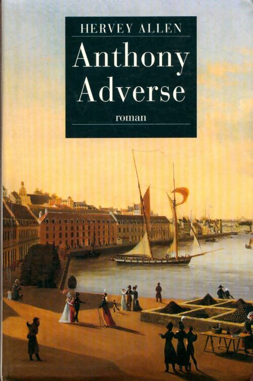 Livrenpoche : Anthony Adverse - Hervey Allen - Livre