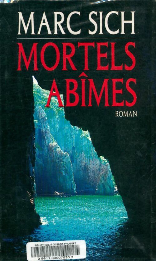 Livrenpoche : Mortels abîmes - Marc Sich - Livre