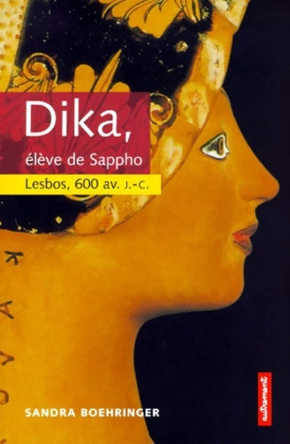 Livrenpoche : Dika élève de sappho (lesbos 600 av. J. -c. ) - Sandra Boehringer - Livre