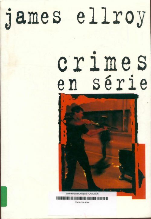 Livrenpoche : Crimes en série - James Ellroy - Livre