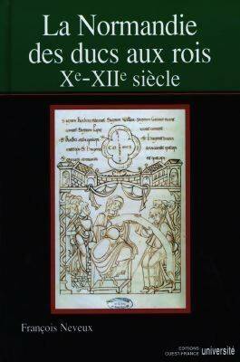 Livrenpoche : La Normandie des ducs aux rois xe-xiie siècle - François Neveux - Livre
