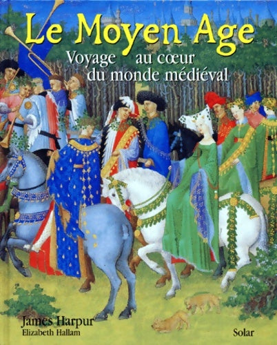 Livrenpoche : Le moyen-age - James Harpur - Livre