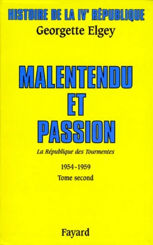 Livrenpoche : Histoire de la ive république : La république des tourmentes (1954-1959) - Georgette Elgey - Livre
