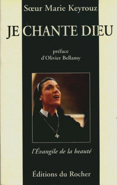Livrenpoche : Je chante dieu : L'évangile de la beauté - M. Keyrouz - Livre