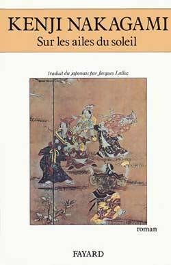 Livrenpoche : Sur les ailes du soleil - Kenji Nakagami - Livre