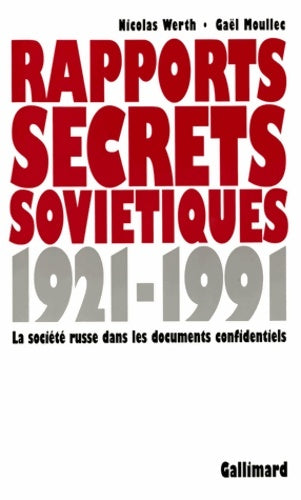 Livrenpoche : Rapports secrets soviétiques : La société russe dans les documents confidentiels (1921-1991) - Gaël Moullec - Livre