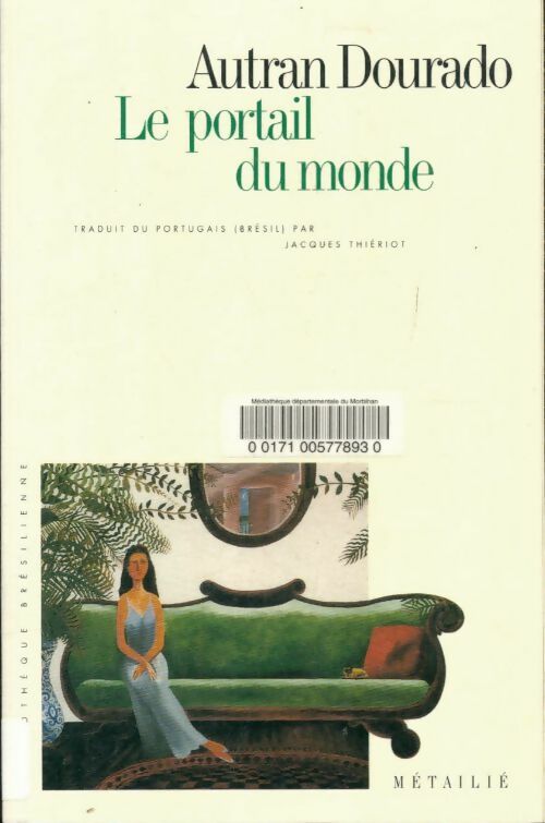 Livrenpoche : Le portail du monde - Autran Dourado - Livre