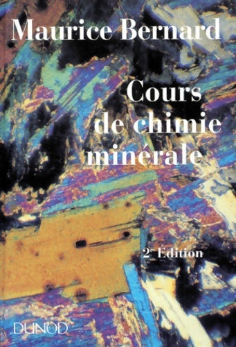 Livrenpoche : Cours de chimie minérale - 2ème édition - Maurice Bernard - Livre