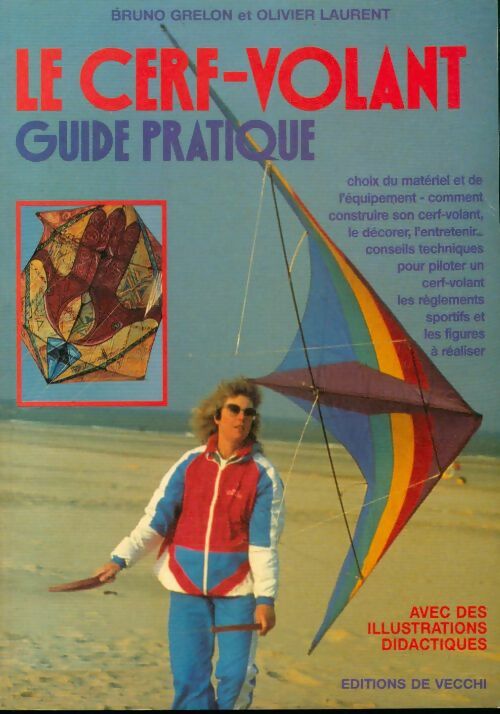 Livrenpoche : Le cerf-volant : Guide pratique - Bruno Grelon - Livre