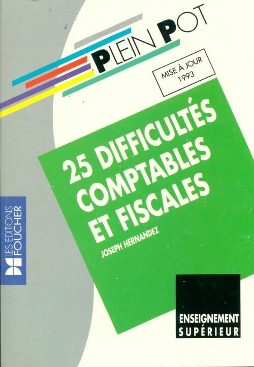 Livrenpoche : 25 difficultés comptables et fiscales : Avec cas pratiques BTS comptabilité gestion DECF descf - J. Fernandez - Livre