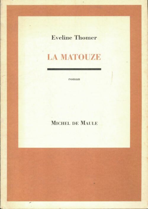 Livrenpoche : La matouze - Eveline Thomer - Livre
