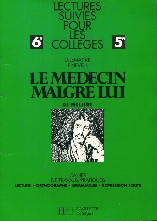 Livrenpoche : Cahier de travaux pratiques 6e-5e : Le médecin malgré lui - Denis Lemaître - Livre