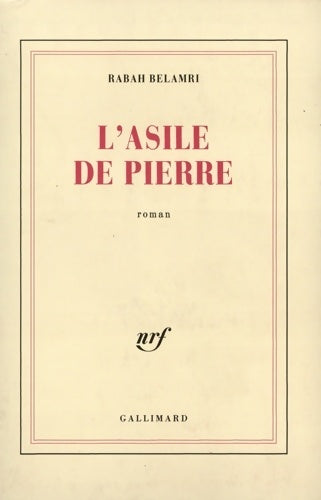 Livrenpoche : L'asile de pierre - Rabah Belamri - Livre
